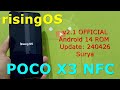 risingOS 2.1 OFFICIAL for Poco X3 Android 14 ROM Update: 240426