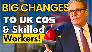 Big Changes to the UK Skilled Worker Sponsor \u0026 Workers Licence (COS) ~ UK Immigration News 2025