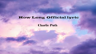 Charlie Puth    How Long  Official Video