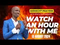 Watch An Hour With Me [Midnight Prayers] - 13 August 2024