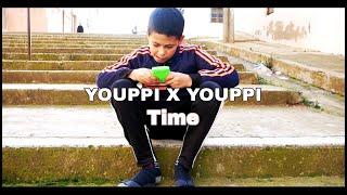 YOUPPI x YOUPPI - TIME [ Clip officiel ]