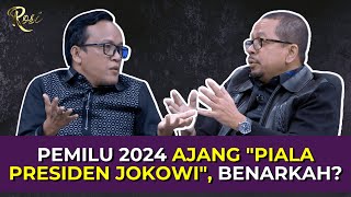 Pemilu 2024 Capres Piala Presiden Jokowi, Benarkah? - ROSI