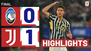 ATALANTA-JUVENTUS 0-1 | HIGHLIGHTS | Vlahovic wins it for Juve! | Coppa Italia Frecciarossa 2023/24