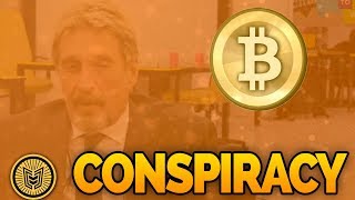 John McAfee Bitcoin & Tech Conspiracy-FULL