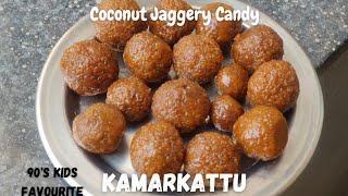 Kamarkattu Mittai | Coconut Jaggery Candy | 90's kids Traditional candy