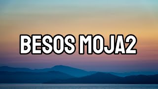Wisin & Yandel, ROSALÍA - Besos Moja2 (Letra_Lyrics) _ La Última Misión