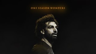 Mohamed Salah - One Season Wonders