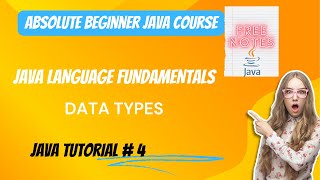 4. Java Language Fundamentals (Part - 2) | Data Types | Primitive Data Types