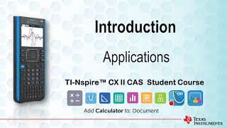 Introducing the Applications | TI-Nspire CX II CAS | Getting Started Series - Introduction