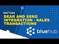 Dear / Cin7 Core and Xero Integration - Sales Transactions