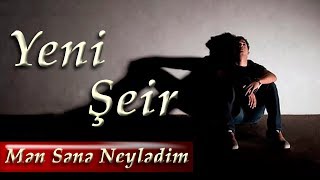 Kenan Akberov - Men Sene Neyledim (Şeir) Yeni