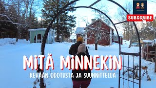 Mitä minnekin? Kevään odotusta ja suunnittelua