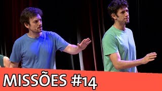 MISSÕES IMPROVÁVEIS #14