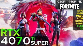 Fortnite Chapter 6 Season 1 - RTX 4070 Ti SUPER (1080p/1440p/4K)