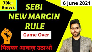 SEBI NEW Margin Rule II GAME OVER for intraday Traders