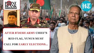 Bangladesh Army Chief’s Warning Exposes Mohd Yunus As Radical Islamists Run Amok | Point Blank