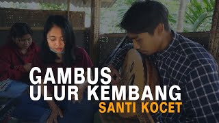 Ulur Kembang Cover by santi kocet dan ansori