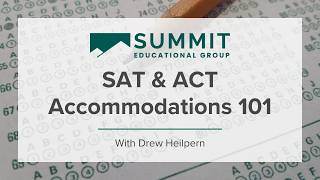 SAT & ACT Accommodations 101