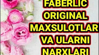 FABERLIK  ORIGINAL MAXSULOTLARI VA NARXLARI \u0026 ЦЕНА ОРИГИНАЛ ТОВАРИ  ФАБЕРЛИК