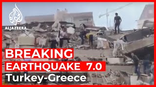 Breaking News: Earthquake of magnitude 7.0 hits western Turkey, Greece