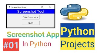 Python Project - 01 Screenshot App in Python | Screenshot GUI App In Python