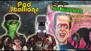 Pod Stallions 105: The Munsters