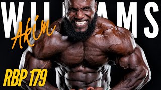 WINNING ON A ONE WEEK PREP | Akim Williams | Fouad Abiad's Real Bodybuilding Podcast Ep.179