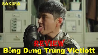 REVIEW PHIM BỖNG DƯNG TRÚNG SỐ VIETLOTT 6/45 || SAKURA REVIEW