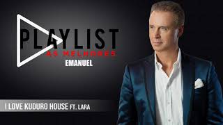 Emanuel - I love kuduro house Feat. Lara (Art Track)