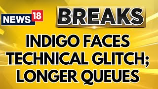 Slower Check-Ins, Longer Queues: IndiGo Issues Alert For Flyers As System Slowdown Affects Services