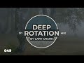 Cary Crank's Deep Rotation 049 - Deep and dark Progressive House Dj Mix