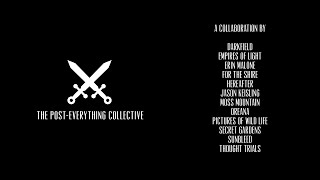 The Post-Everything Collective - To The Gates [Exclusive Single Premiere]