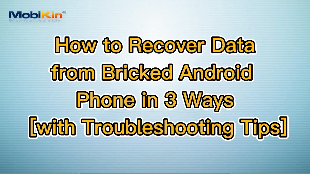 How To Recover Data From Bricked Android Phone In 3 Ways [with ...