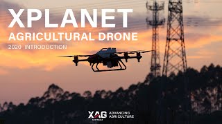 XAG XPlanet 2020 Agricultural UAS Introduction