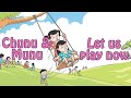 Chunu & Munu, Let us play now  | Short Stories for Children