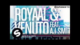 Royaal & Venuto ft. AJ Smith - Summertime (DubVision Remix)