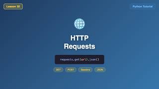 HTTP Requests with the requests Library (GET, POST, JSON, Sessions) - Python #32