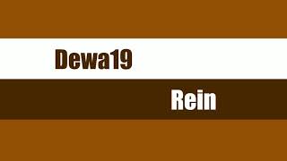 Dewa 19 - Rein (New Version)