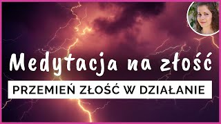 Medytacja na złość 🔥[medytacja prowadzona]