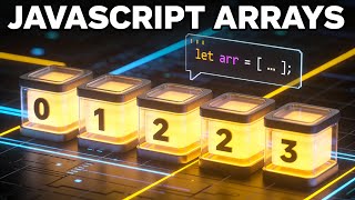 JavaScript Arrays Explained | Create, Access & Modify Arrays