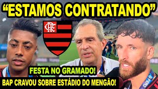 “ESTAMOS CONTRATANDO” BAP CRAVOU SOBRE ESTÁDIO E PREÇO DOS INGRESSOS! BH E FESTA DO TÍTULO DO MENGÃO