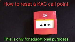 How to reset a KAC call point.