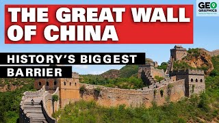 The Great Wall of China: History’s Biggest Barrier