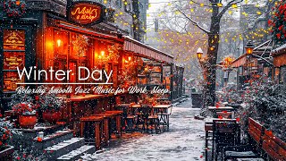 Snow-Covered Jazz at Cozy Winter Ambience - Smooth Jazz Music For Relaxation And Comfort ~ Slow Jazz