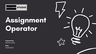 Ep. 13 | Assignment Operator | Python Visual Instruction Series