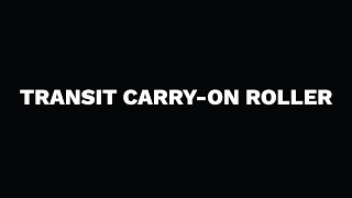 TRANSIT Carry-On Roller | Product Overview Video