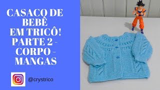 Casaco Bebe Em Trico Parte 1 Pala Crys Trico
