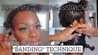 #sisterlocks #sisterlockjourney STRETCHING \u0026 STYLING MY SHORT SISTERLOCKS | USING THE BANDING METHOD