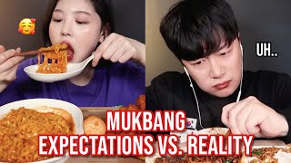 mukbang EXPECTATIONS vs. REALITY