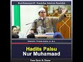 hadits palsu nur muhammad ustadz dr. firanda andirja ma.